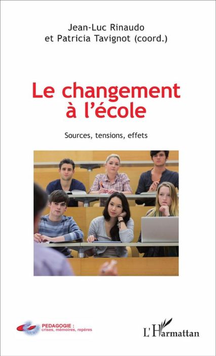 Emprunter Le changement à l'école. Sources, tensions, effets livre