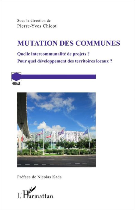 Emprunter Mutation des communes. Quelle intercommunalité de projets ? Pour quel développement des territoires livre