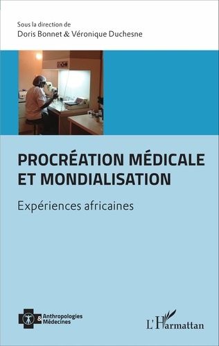 Emprunter Procréation médicale et mondialisation. Expériences africaines livre