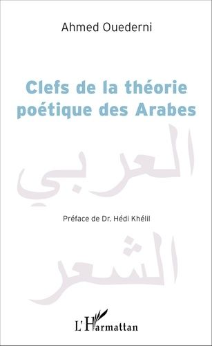 Emprunter Clefs de la théorie poétique des Arabes livre