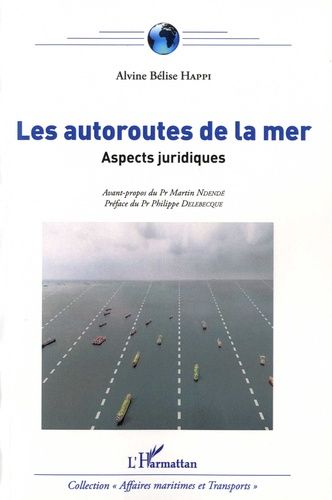 Emprunter Les autoroutes de la mer. Aspects juridiques livre