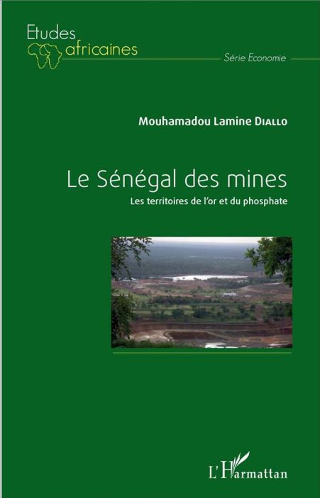 Emprunter Le Sénégal des mines. Les territoires de l'or et du phosphate livre