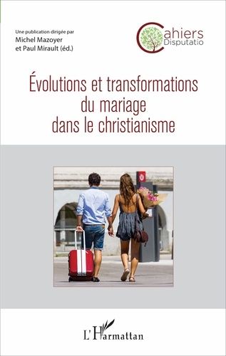 Emprunter Cahiers Disputatio N° 2 : Evolutions et transformations du mariage dans le christianisme livre