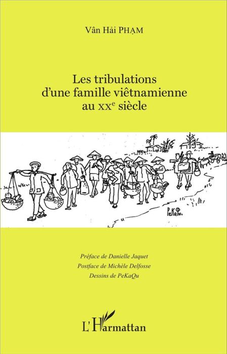 Emprunter Les tribulations d'une famille viêtnamienne au XXe siècle livre