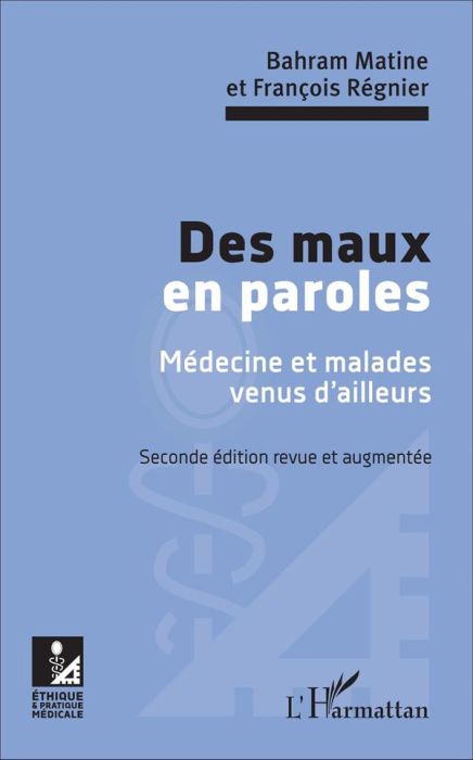 Emprunter Des maux en paroles. Médecine et malade venus d'ailleurs, 2e édition revue et augmentée livre