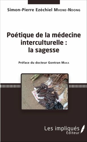 Emprunter Poétique de la médecine interculturelle. Préface du docteur Gontran Maka livre