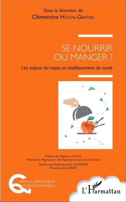 Emprunter Se nourrir ou manger ? Les enjeux du repas en établissement de santé livre