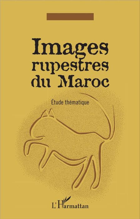 Emprunter Images rupestres du Maroc. Etude thématique livre