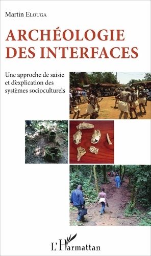 Emprunter Archéologie des interfaces. Une approche de saisie et d'explication des systèmes socioculturels livre