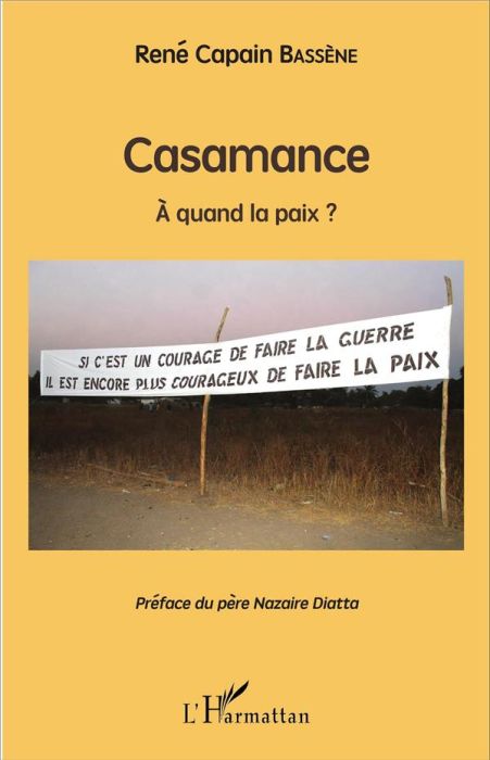 Emprunter Casamance. A quand la paix ? livre