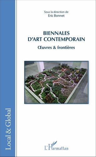 Emprunter Biennales d'art contemporain. Oeuvres & frontières livre