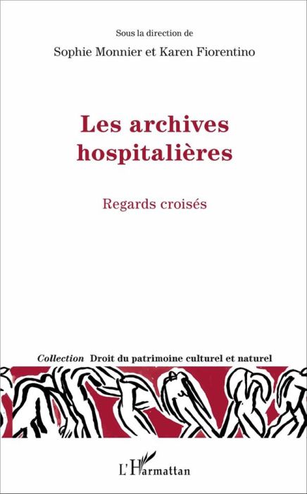 Emprunter Les archives hospitalières. Regards croisés livre