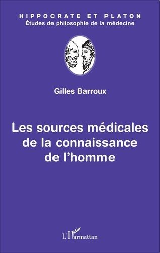 Emprunter Les sources médicales de la connaissance de l'homme livre