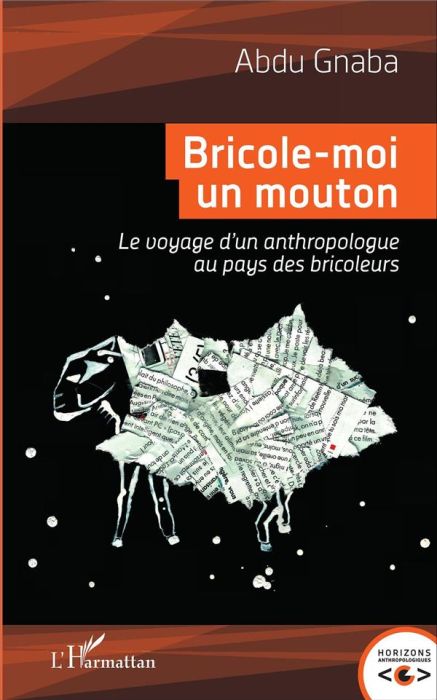 Emprunter Bricole-moi un mouton. Le voyage d'un anthropologue au pays des bricoleurs livre