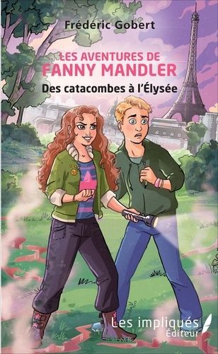 Emprunter Les aventures de Fanny Mandler. Des catacombes à l'Élysée livre