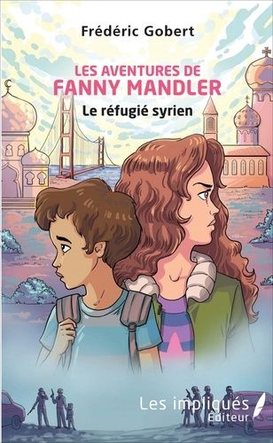 Emprunter Les aventures de Fanny Mandler. Le réfugié syrien livre