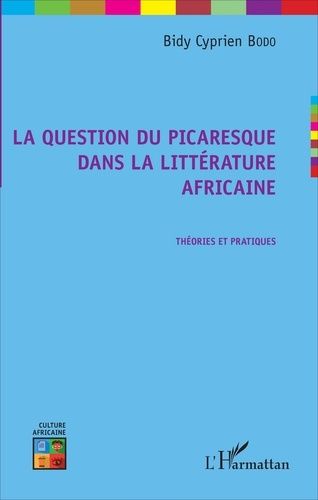 Emprunter La question du picaresque dans la littérature africaine. Théories et pratiques livre