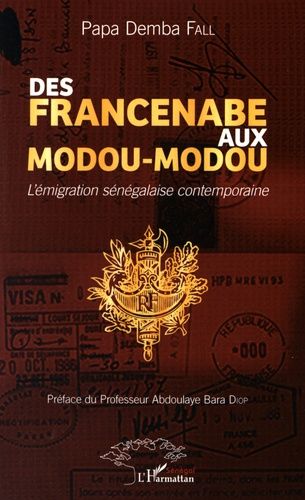 Emprunter Des Francenabe aux Modou-Modou. L'émigration sénégalaise contemporaine livre