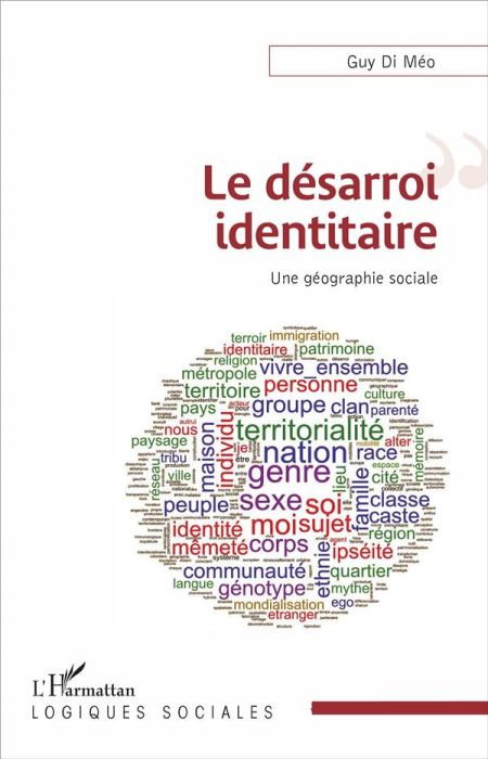 Emprunter Le désarroi identitaire. Une géographie sociale livre