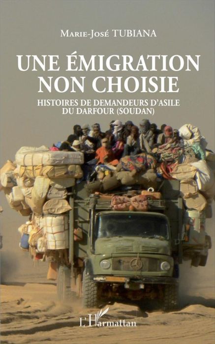 Emprunter Une émigration non choisie. Histoires de demandeurs d'asile du Darfour (Soudan) livre