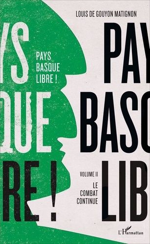 Emprunter Pays basque libre ! Volume 2, Le combat continue livre