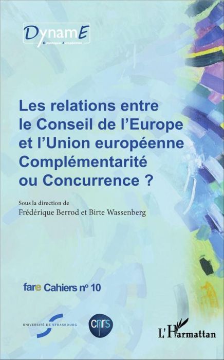 Emprunter Cahiers de fare N° 10 : Les relations entre le Conseil de l'Europe et l'Union européenne : complémen livre