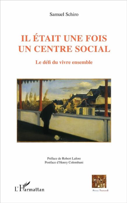 Emprunter Il était une fois un centre social. Le défi du vivre ensemble livre