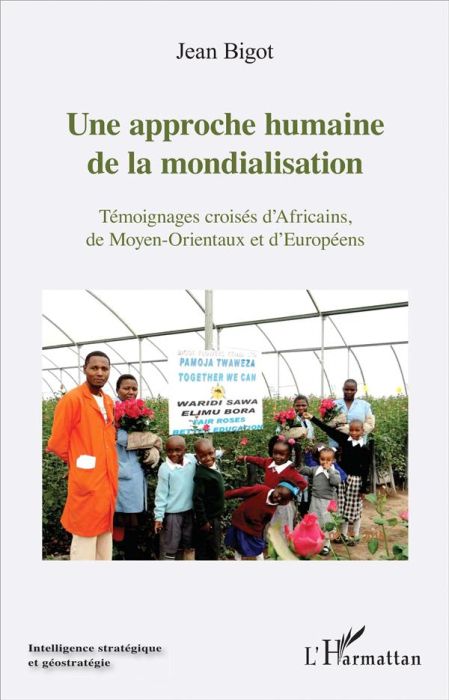 Emprunter Une approche humaine de la mondialisation. Témoignages croisés d'Africains, de Moyen-Orientaux et d' livre