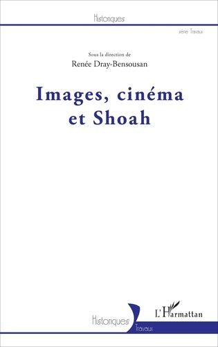 Emprunter Images, cinéma et Shoah livre