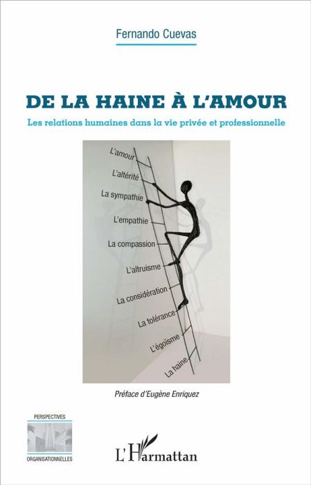 Emprunter De la haine à l'amour. Les relations humaines dans la vie privée et professionnelle livre