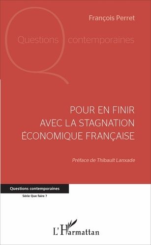 Emprunter Pour en finir avec la stagnation économique française livre