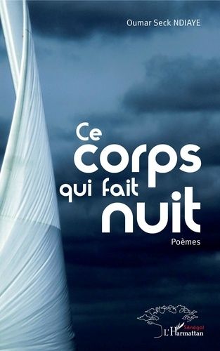 Emprunter Ce corps qui fait nuit livre