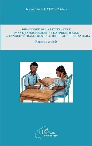 Emprunter Didactique de la littérature dans l'enseignement et l'apprentissage des langues étrangères en Afriqu livre