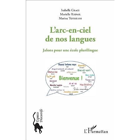 Emprunter L'arc-en-ciel de nos langues. Jalons pour une école plurilingue livre