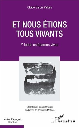 Emprunter Et nous étions tous vivants. Edition bilingue français-espagnol livre