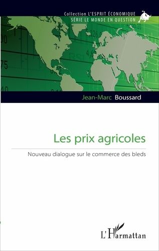 Emprunter Les prix agricoles. Nouveau dialogue sur le commerce des bleds livre