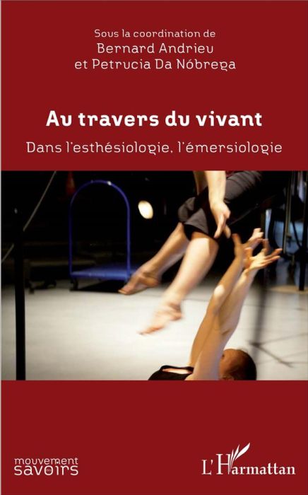 Emprunter Au travers du vivant. Dans l'esthésiologie, l'émersiologie livre