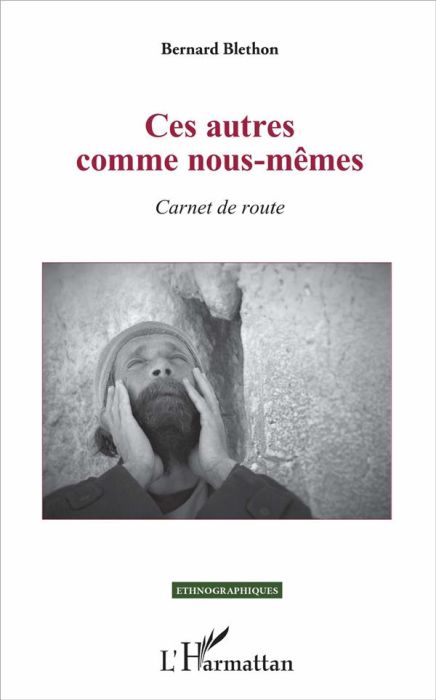 Emprunter Ces autres comme nous-mêmes. Carnet de route livre