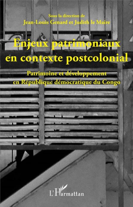 Emprunter Enjeux patrimoniaux en contexte postcolonial. Patrimoine et développement en République démocratique livre