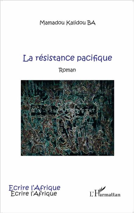 Emprunter La résistance pacifique. Roman livre