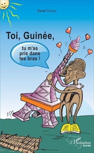 Emprunter Toi, Guinée, tu m'as pris dans tes bras ! livre