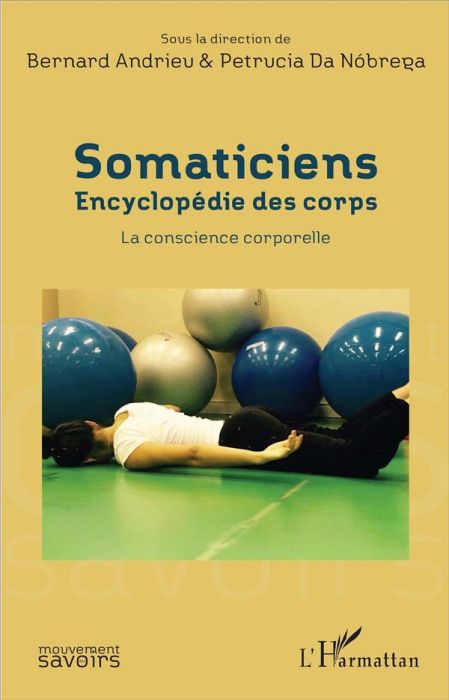 Emprunter Somaticiens : Encyclopédie des corps. La conscience corporelle livre