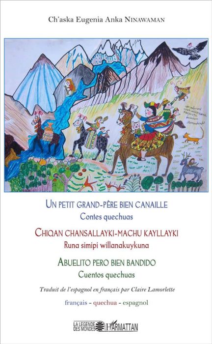 Emprunter Un petit grand-père bien canaille. Contes quechuas, édition français-quechua-espagnol livre