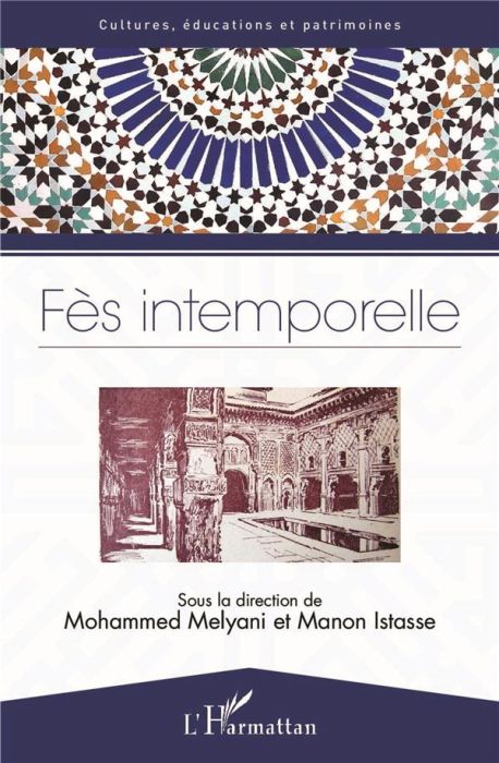 Emprunter Fès intemporelle. Textes en français et anglais livre