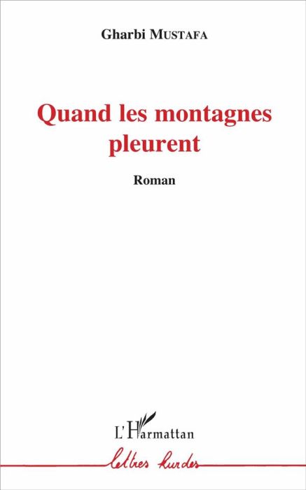 Emprunter Quand les montagnes pleurent livre