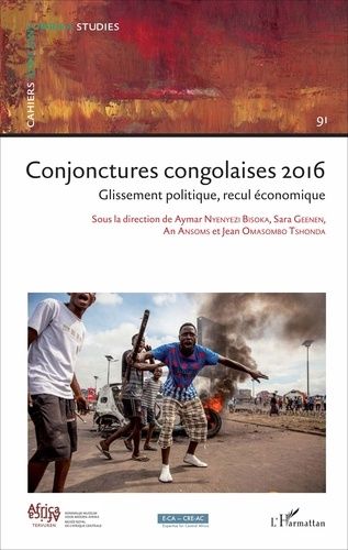 Emprunter Cahiers africains : Afrika Studies N° 91/2017 : Conjonctures congolaises 2016. Glissement politique, livre