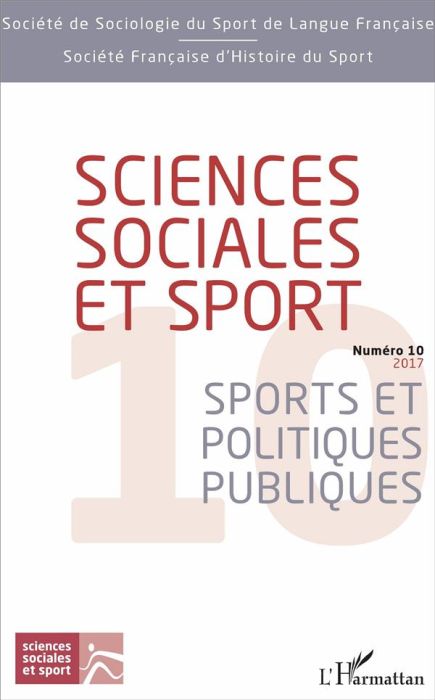 Emprunter Sciences Sociales et Sport N° 10/2017 : Sports et politiques publiques livre