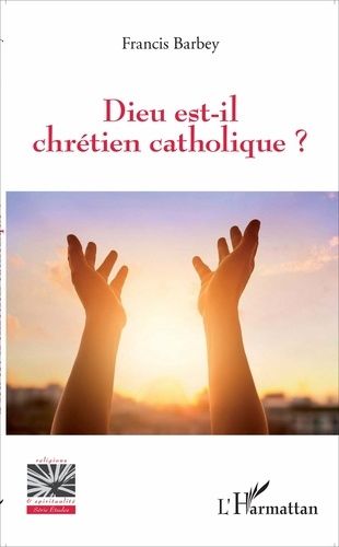 Emprunter Dieu est-il chrétien catholique ? livre