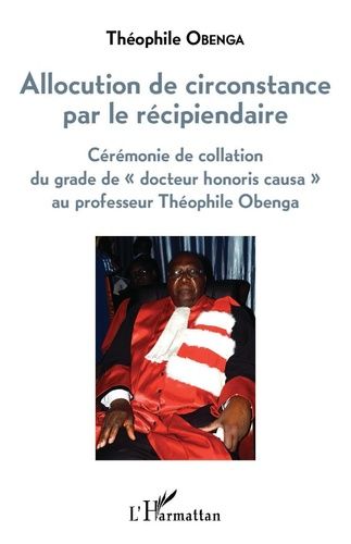 Emprunter Allocution de circonstance par le récipiendaire. Cérémonie de collation du grade de 