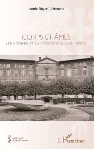 Emprunter Corps et âmes. Les hommes et la médecine au XVIIIe siècle livre